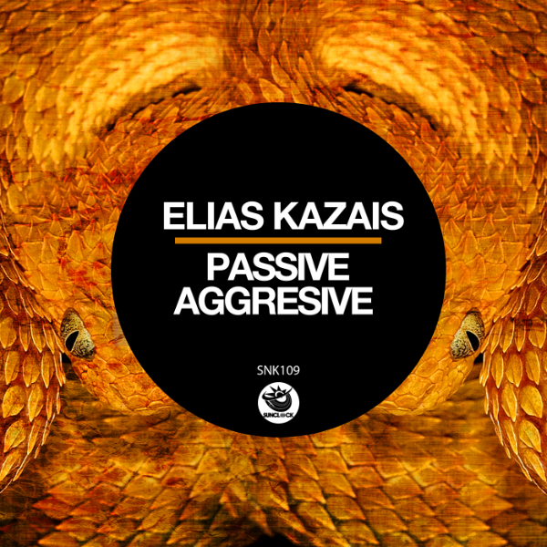 Elias Kazais - Passive Aggresive (Original Mix) - SNK109 Cover